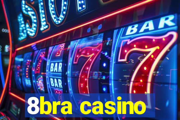 8bra casino